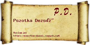 Pszotka Dezső névjegykártya